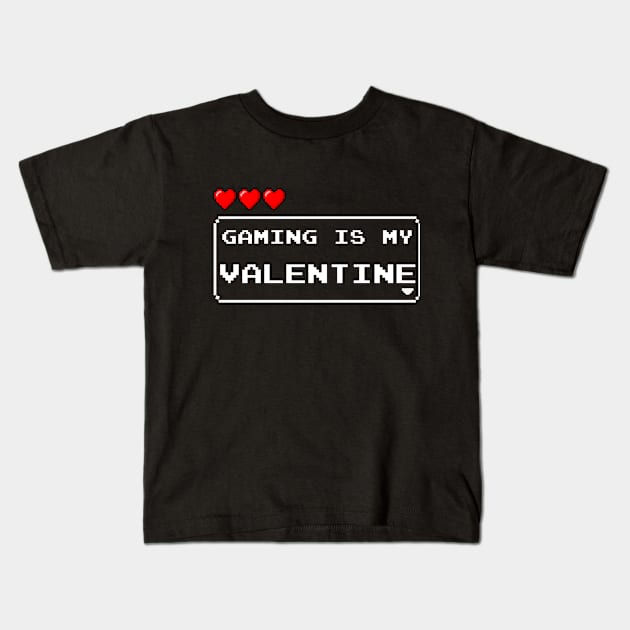 Gaming is My Valentine Kids T-Shirt by gabyshiny